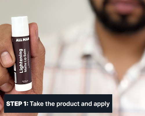 ALL MAN, Lightening Matte Lip Balm, How to use, Step-1, Take the product and apply