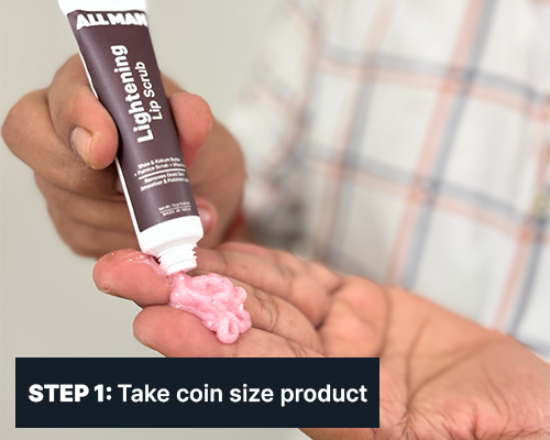ALL MAN, Lightening lip scrub, How to use, Step-1, Take coin size product