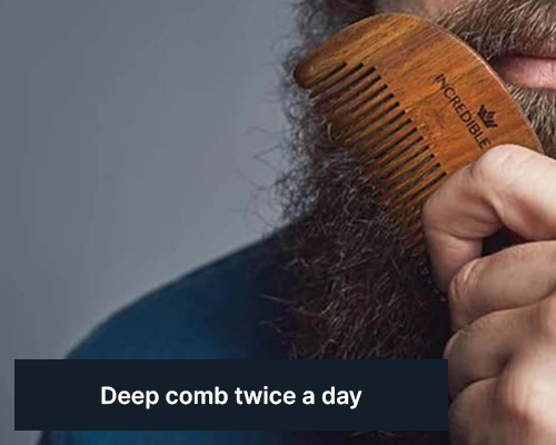 ALL MAN, Beard Shaper Comb, How to use, Step-2, Deep comb twice a day